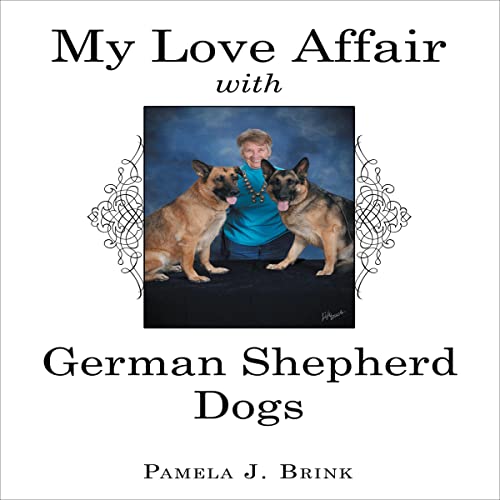 Cover of My Love Affair with German Shepherd Dogs