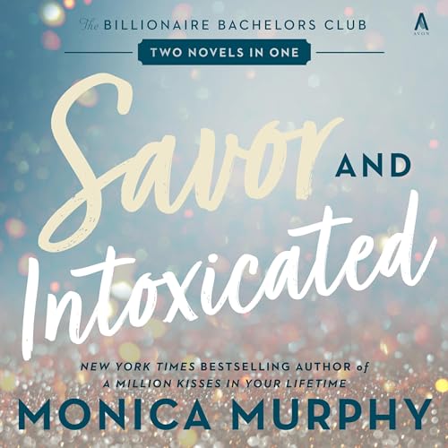 Cover of Savor and Intoxicated