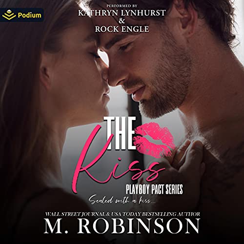 Cover of The Kiss: A Friends to Lovers Romance