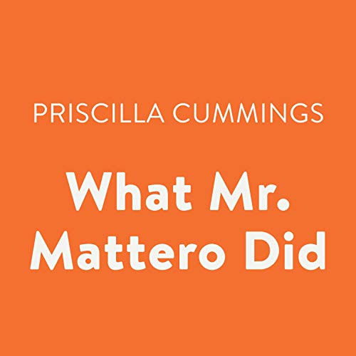 Cover of What Mr. Mattero Did
