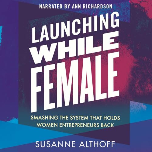 Cover of Launching While Female