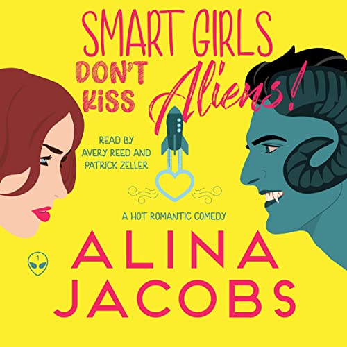Cover of Smart Girls Don’t Kiss Aliens