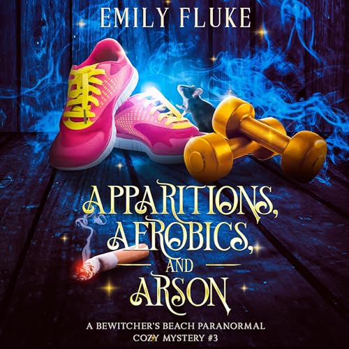 Cover of Apparitions, Aerobics, and Arson