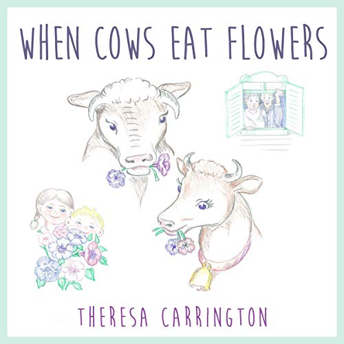 Cover of When Cows Eat Flowers