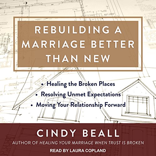 Cover of Rebuilding a Marriage Better Than New