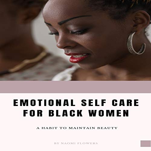 Cover of Emotional Self Care for Black Women