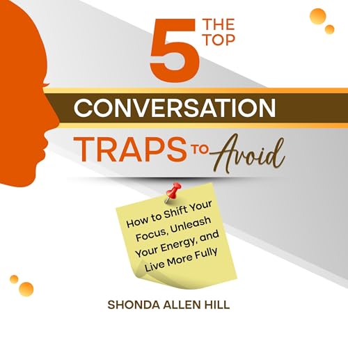 Cover of The Top 5 Conversation Traps to Avoid