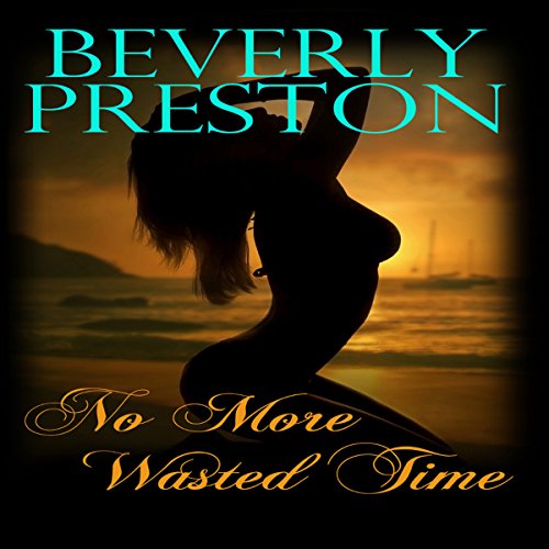 Cover of No More Wasted Time