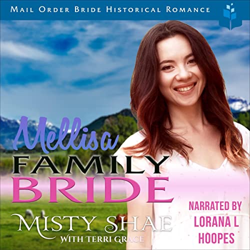 Cover of Mail Order Bride: Melissa - Family Bride