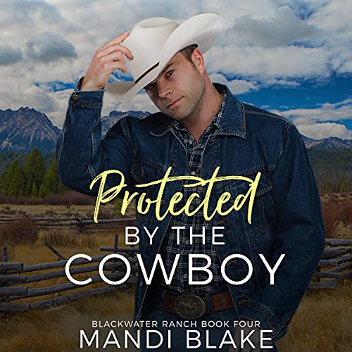 Cover of Protected by the Cowboy
