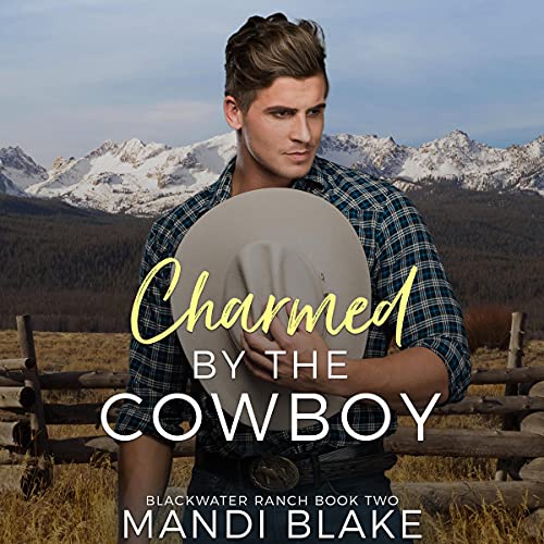 Cover of Charmed by the Cowboy: A Contemporary Christian Romance