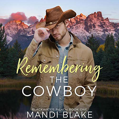 Cover of Remembering the Cowboy (A Contemporary Christian Romance)