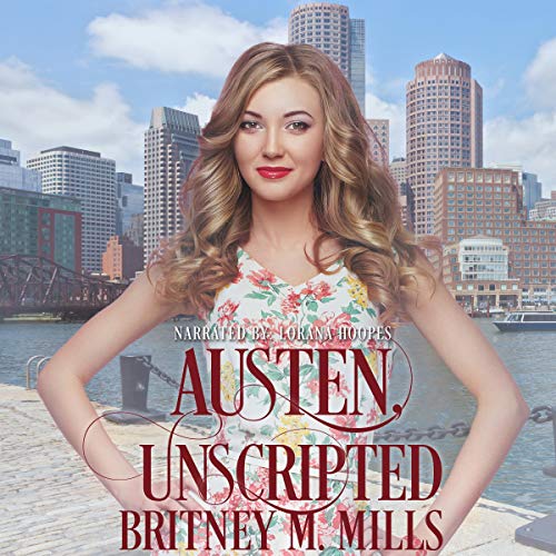 Cover of Austen Unscripted: A Second-Chance Romance