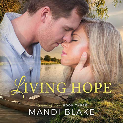 Cover of Living Hope (A Sweet Christian Romance)