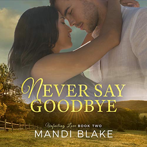 Cover of Never Say Goodbye