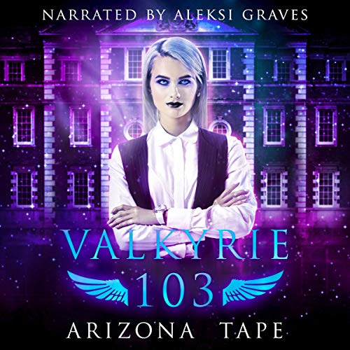 Cover of Valkyrie 103: The Afterlife Alliance