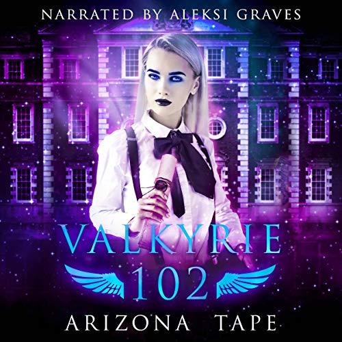 Cover of Valkyrie 102: How to Become a Valkyrie