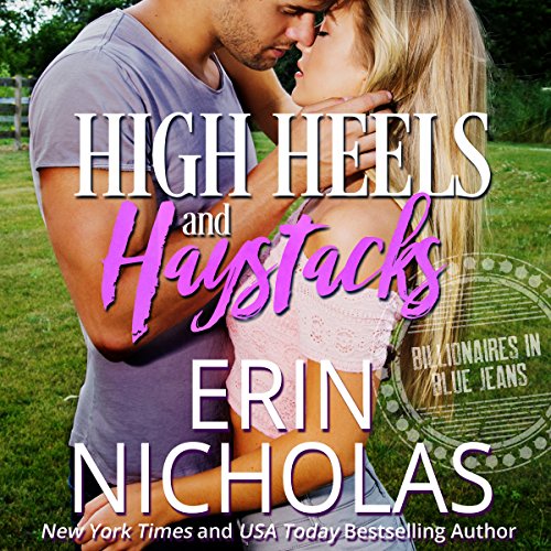 Cover of High Heels and Haystacks: Billionaires in Blue Jeans