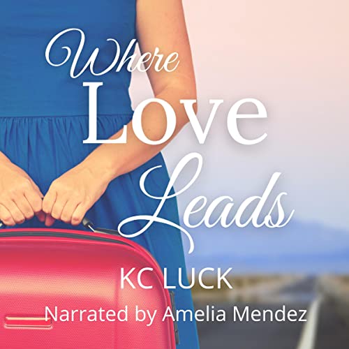 Cover of Where Love Leads