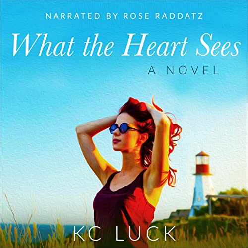 Cover of What the Heart Sees