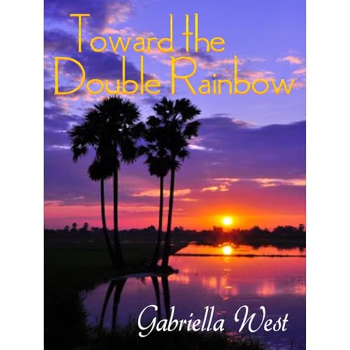 Cover of Toward the Double Rainbow (a Hawaiian Travel Tale)