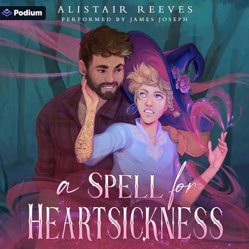 Cover of A Spell for Heartsickness: A Romantasy