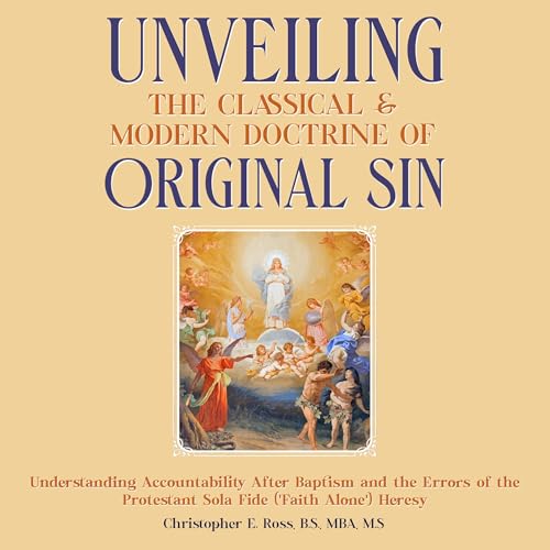 Cover of Unveiling the Classical & Modern Doctrine of Original Sin