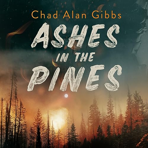 Cover of Ashes in the Pines