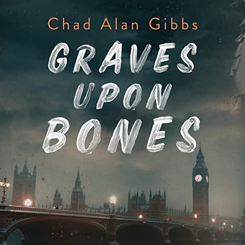 Cover of Graves upon Bones