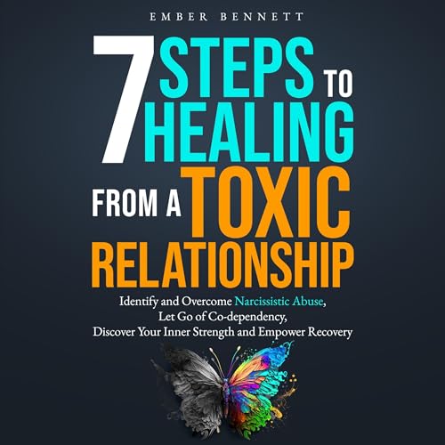 Cover of 7 Steps to Healing from a Toxic Relationship