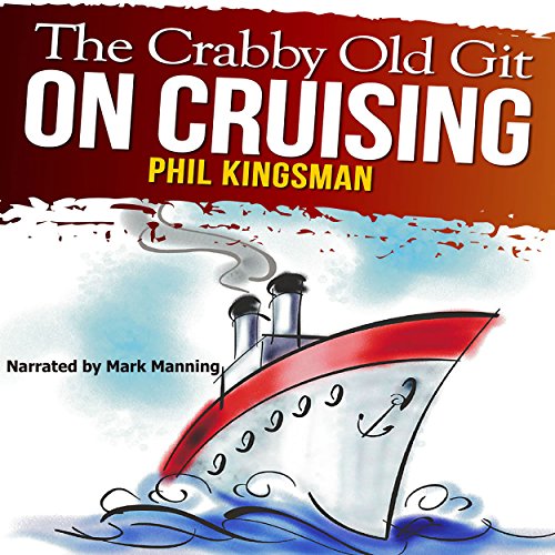 Cover of The Crabby Old Git on Cruising