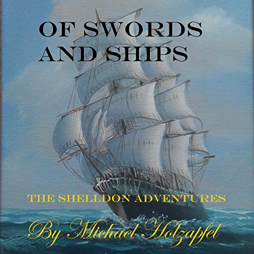 Cover of Of Swords and Ships