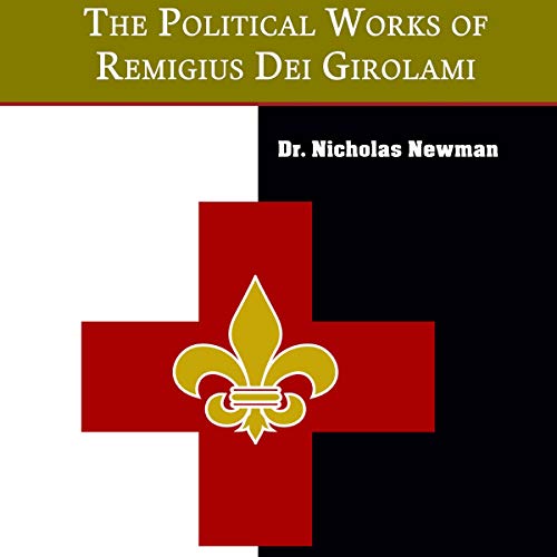 Cover of The Political Works of Remigius Dei Girolami