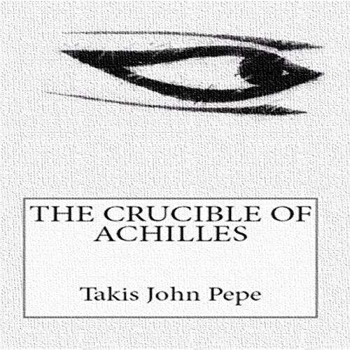 Cover of The Crucible of Achilles