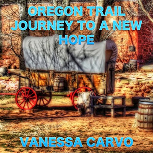 Cover of Oregon Trail Journey to a New Hope