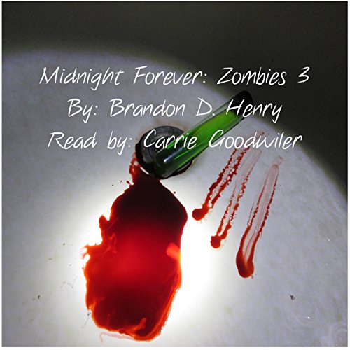 Cover of Midnight Forever: Zombies 3