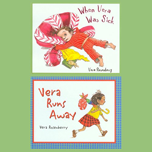 Cover of When Vera Was Sick / Vera Runs Away