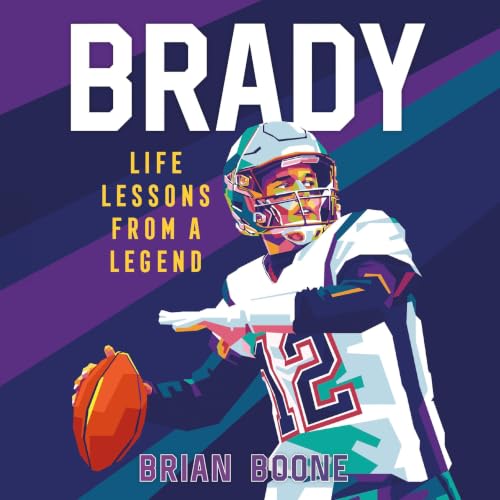 Cover of Brady: Life Lessons From a Legend