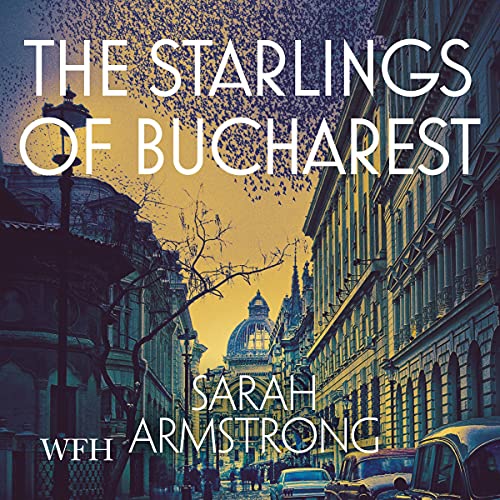 Cover of The Starlings of Bucharest