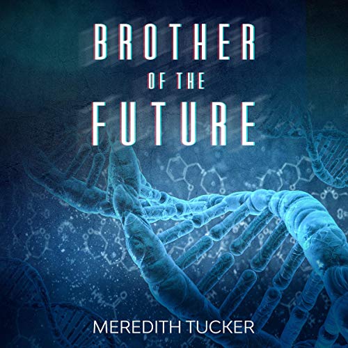 Cover of Brother of the Future