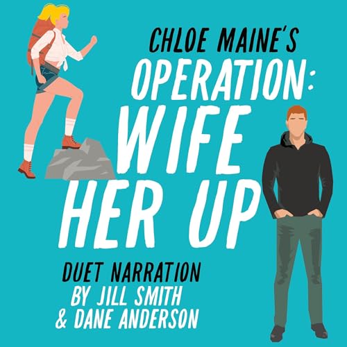 Cover of Operation: Wife Her Up