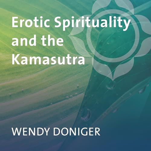 Cover of Erotic Spirituality and the Kamasutra