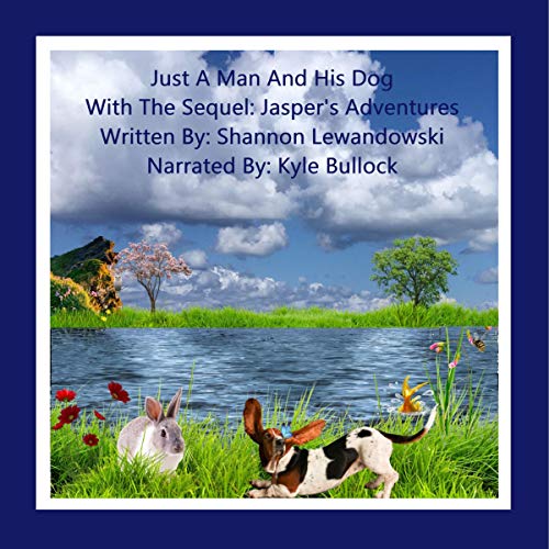 Cover of Just a Man and His Dog