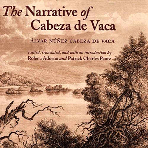 Cover of The Narrative of Cabeza de Vaca