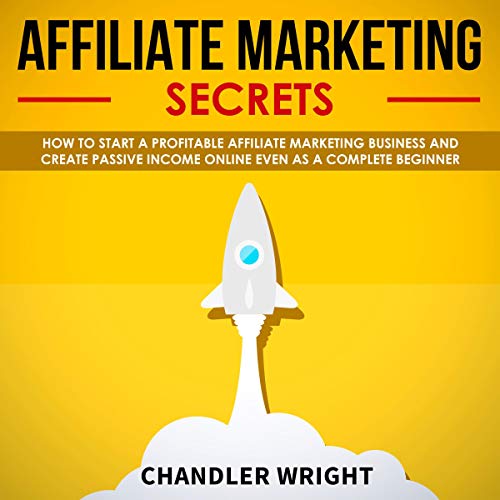 Cover of Affiliate Marketing: Secrets