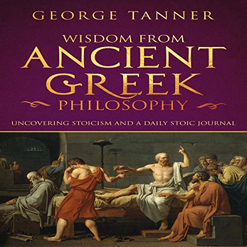 Cover of Wisdom from Ancient Greek Philosophy