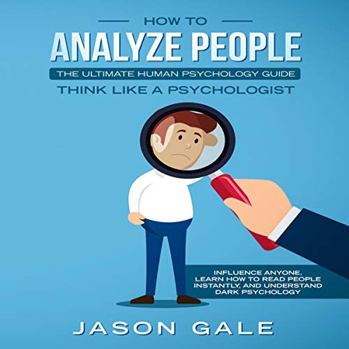 Cover of How to Analyze People: The Ultimate Human Psychology Guide