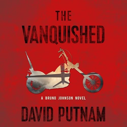 Cover of The Vanquished: A Bruno Johnson Thriller