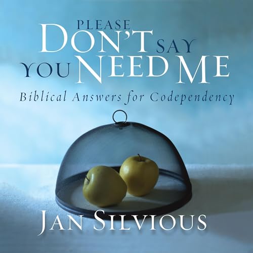 Cover of Please Don't Say You Need Me