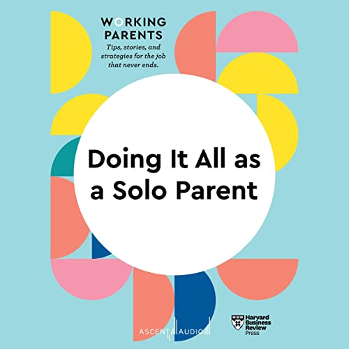Cover of Doing It All as a Solo Parent
